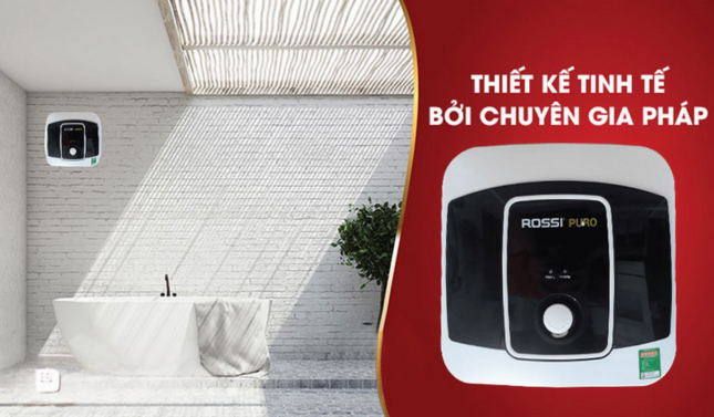 Bình nóng lạnh Rossi - Thiết kế tinh tế bởi chuyên gia Pháp