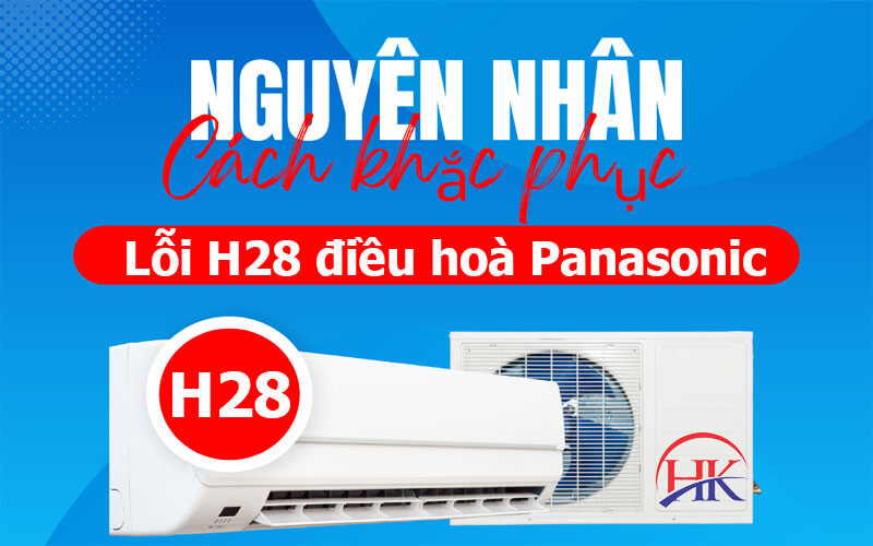 Hình ảnh lỗi H28 điều hòa panasonic