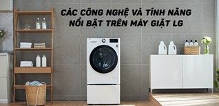 Công nghệ nổi bật trên máy giặt Samsung