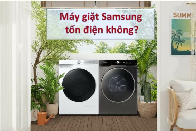 Máy giặt Samsung có tốn điện không