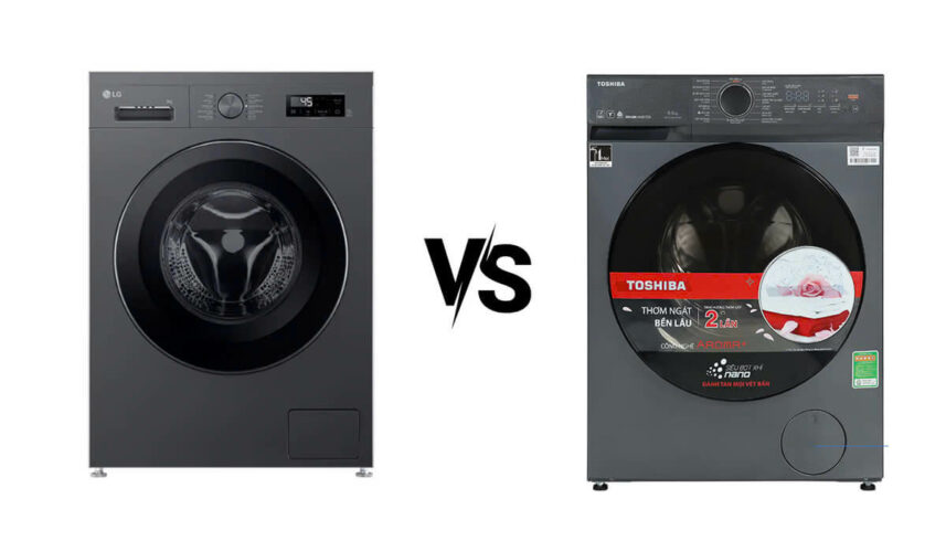 Ưu và nhược điểm máy giặt LG và Toshiba