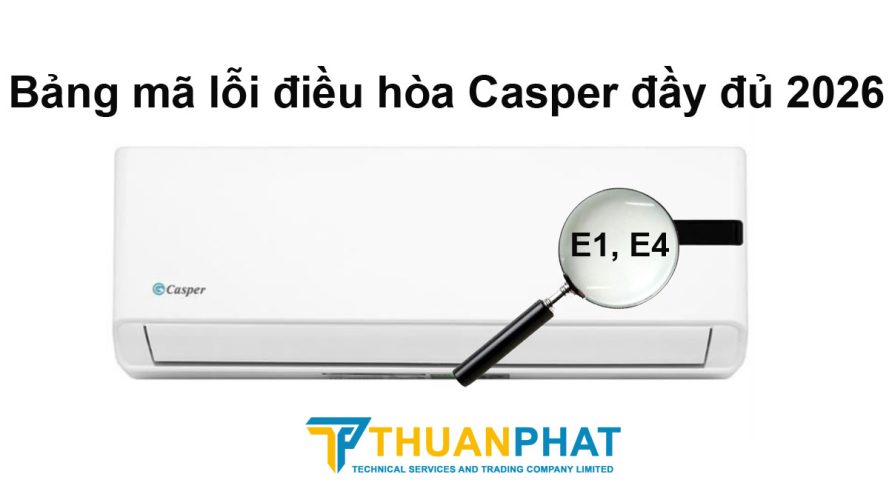 bang ma loi dieu hoa Casper 2026