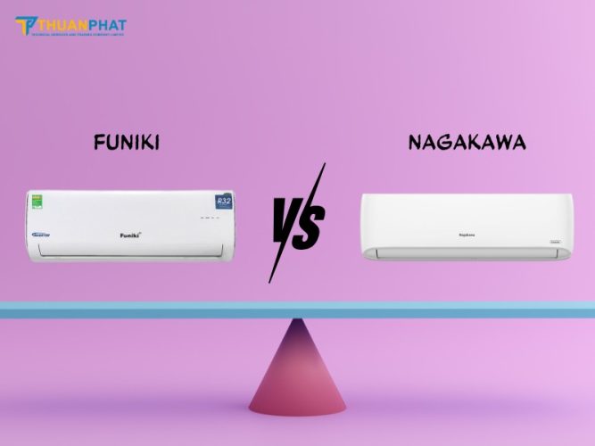 so sánh điều hòa funiki và nagakawa
